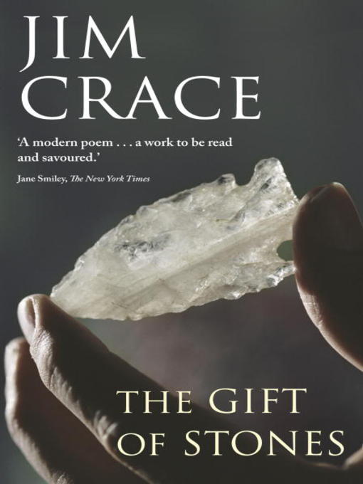 Title details for The Gift of Stones by Jim Crace - Available